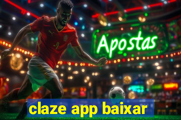 claze app baixar